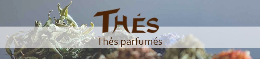 Thés Parfumés